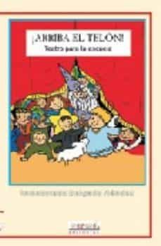 Libro, Audiolibro ¡arriba El Telon!: Teatro Para La Escuela ¡arriba El Telon!: Teatro Para La Escuela
