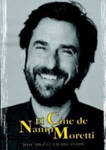 El Cine De Nanni Moretti