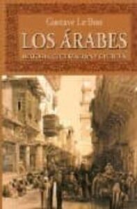 Los Arabes : Historia, Civilizacion Y Cultura