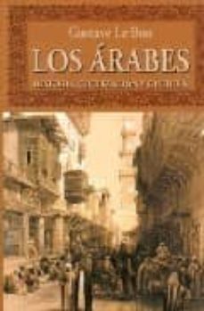 Libro, Audiolibro Los Arabes : Historia, Civilizacion Y Cultura Los Arabes : Historia, Civilizacion Y Cultura