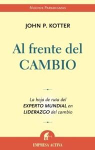 Al Frente Del Cambio: La Hoja De Ruta Del Experto Mundial En Lide Razgo Del Cambio