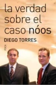 La Verdad Sobre El Caso Noos