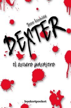Libro, Audiolibro Dexter: El Oscuro Pasajero Dexter: El Oscuro Pasajero