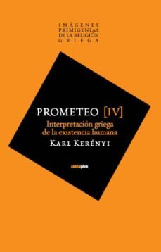 Imagenes Primigenias De La Religion Griega (iv): Prometeo