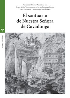 Libro, Audiolibro El Santuario De Nuestra Señora De Covadonga El Santuario De Nuestra Señora De Covadonga