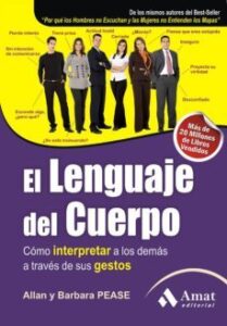 El Lenguaje Del Cuerpo: Como Interpretar A Los Demas A Traves De Sus Gestos