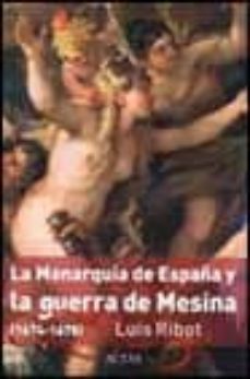 La Monarquia De España Y La Guerra De Mesina (1674-1678)