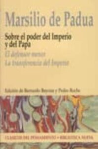 Sobre El Poder Del Imperio Y El Papa: El Defensor Menor; La Trans Ferencia Del Imperio