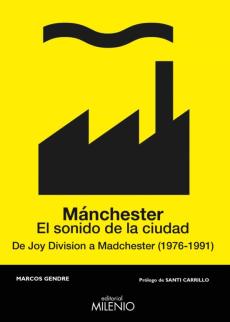 Libro, Audiolibro Manchester: El Sonido De La Ciudad: De Joy Divison A Madchester (1976-1991) Manchester: El Sonido De La Ciudad: De Joy Divison A Madchester (1976-1991)