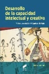 Desarrollo De La Capacidad Intelectual Y Creativa