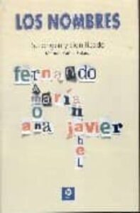 Los Nombres: Su Origen Y Significado