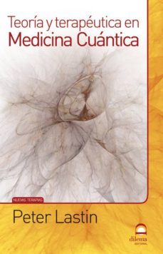 Libro, Audiolibro Teoria Y Terapeutica En Medicina Cuantica Teoria Y Terapeutica En Medicina Cuantica