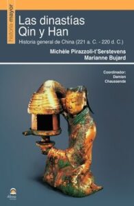Las Dinastías Qin Y Han. Historia General De China (221a. C.-220 D.c.)