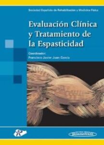 Evaluacion Clinica Y Tratamiento De La Epasticidad