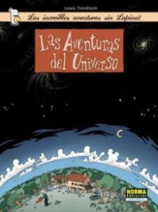 Las Increibles Aventuras Sin Lapinot 1. Las Aventuras Del Univers O