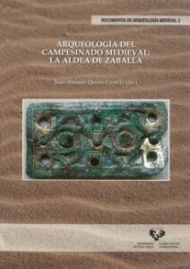 Arqueologia Del Campesinado Medieval: La Aldea De Zaballa