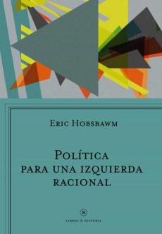 Libro, Audiolibro Politica Para Una Izquierda Racional Politica Para Una Izquierda Racional