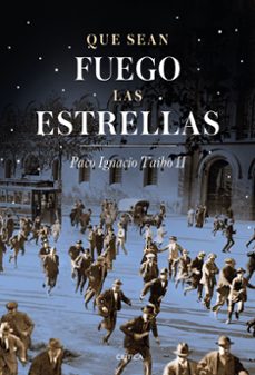 Libro, Audiolibro Que Sean Fuego Las Estrellas Que Sean Fuego Las Estrellas