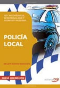 Libro, Audiolibro Policia Local. Test Psicotecnicos, De Personalidad Y Entrevista P Ersonal Policia Local. Test Psicotecnicos, De Personalidad Y Entrevista P Ersonal