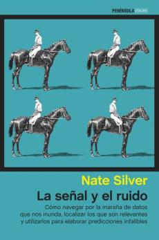 Libro, Audiolibro La Señal Y El Ruido: Como Navegar Por La Maraña De Datos Que Nos Inunda, Localizar Los Que Son Relevantes Y Utilizarlos Para Elabroar Predicciones Infalibles La Señal Y El Ruido: Como Navegar Por La Maraña De Datos Que Nos Inunda, Localizar Los Que Son Relevantes Y Utilizarlos Para Elabroar Predicciones Infalibles