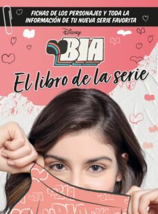 Bia. El Libro De La Serie: Guia De Personajes