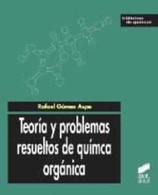 Teoria Y Problemas Resueltos De Quimica Organica