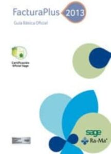 Facturaplus 2013. Guia Basica Oficial