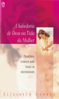 A Sabedoria De Deus Na Vida Da Mulher