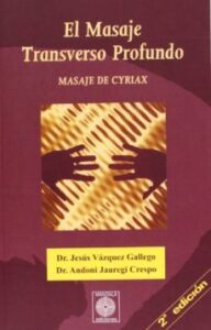 El Masaje Transverso Profundo: Masaje De Cyriax