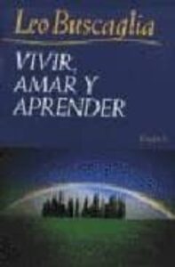 Vivir Amar Y Aprender