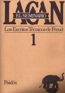 El Seminario Libro 1 Los Escritos Tecnicos De Freud (1953-1954)
