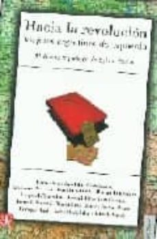 Libro, Audiolibro Hacia La Revolucion: Viajeros Argentinos De Izquierda Hacia La Revolucion: Viajeros Argentinos De Izquierda