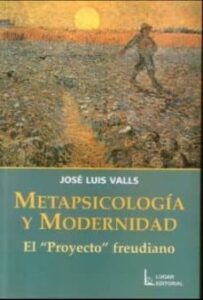 Metapsicologia Y Modernidad: El Proyecto Freudiano
