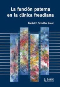 La Funcion Paterna En La Clinica Freudiana.