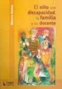 El Niño Con Discapacidad, La Familia Y Su Docente