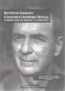 Kenneth Gergen: Construccionismo Social