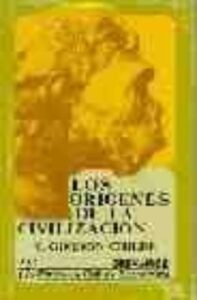 Los Origenes De La Civilizacion