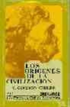 Los Origenes De La Civilizacion