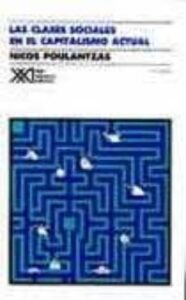 Las Clases Sociales En El Capitalismo Actual (11ª Ed.)