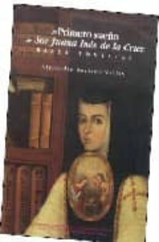 El Primero Sueño De Sor Juana Ines De La Cruz: Bases Tomistas