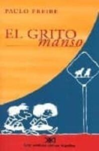 El Grito Manso