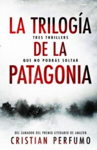 La Trilogía De La Patagonia
