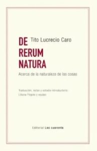De Rerum Natura (bilingüe): Acerca De La Naturaleza De Las Cosas