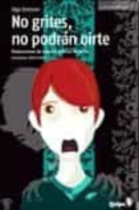 No Grites, No Podran Oirte: Antologia De Cuentos Clasicos De Terror