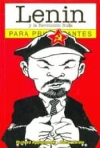 Lenin Y La Revolucion Rusa Para Principiantes