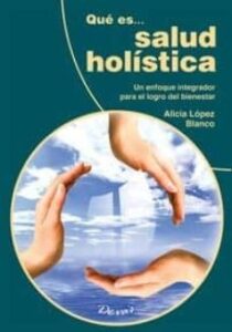 Que Es Salud Holistica