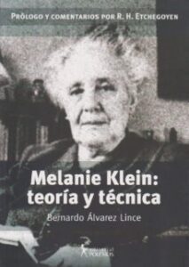 Melanie Klein: Teoria Y Tecnica.