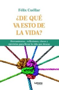 ¿de Que Va Esto De La Vida?