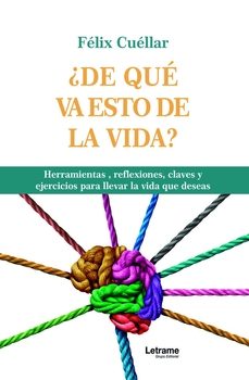 ¿de Que Va Esto De La Vida?
