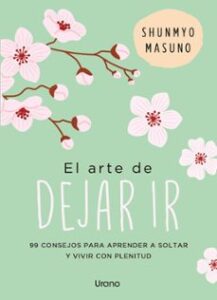 El Arte De Dejar Ir